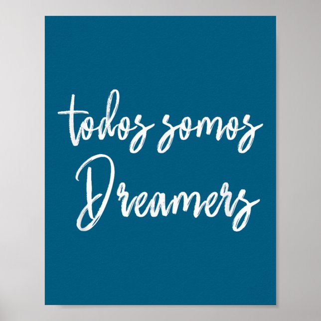 Poster Todos Somos Dreamers - We Are All Dreamers Motivat (Devant)