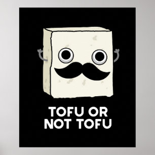 Poster Tofu Ou Pas Tofu Funny Shakespeare Pun Dark BG