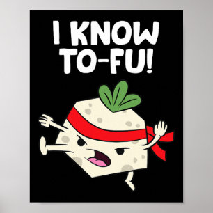 Poster Tofu Vegan Je sais Karate Tofu Kung Fu Tofu