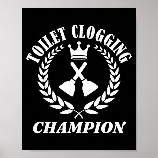 Poster Toilet Clogging Chamon Funny Sarcastic  (Devant)