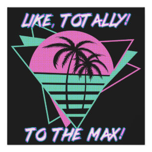 Poster Totalement! Au Max! Rétro Miami des années 80