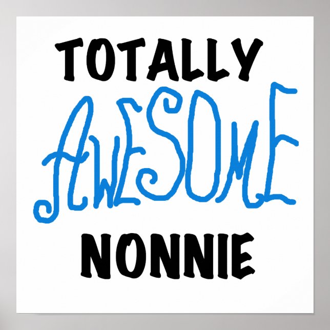 Poster Totalement génial Nonnie Blue Text Tshirts et cade (Devant)