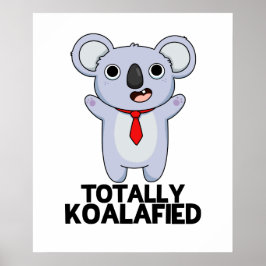 Poster Totalement Koala-dièse Funny Koala Bear Pun