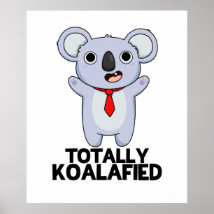 Poster Totalement Koala-dièse Funny Koala Bear Pun