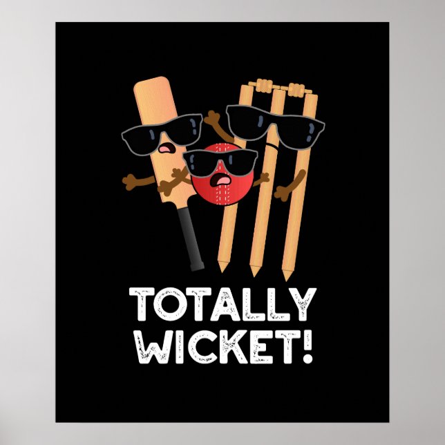 Poster Totalement Wicket Funny Sports Cricket Pun Dark BG (Devant)