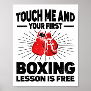 Poster Touchez-Moi Et Votre Première Leçon De Boxe Est Bo