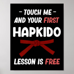 Poster Touchez-Moi Et Votre Première Leçon De Hapkido Est