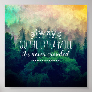 Poster toujours aller à l'extra mile nature art quote