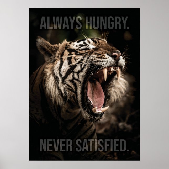 Poster Toujours faim, jamais satisfait, Tiger Motivationn (Devant)