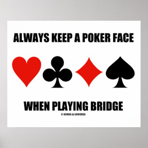 Poster Toujours Garder Un Visage De Poker En Jouant À Bri