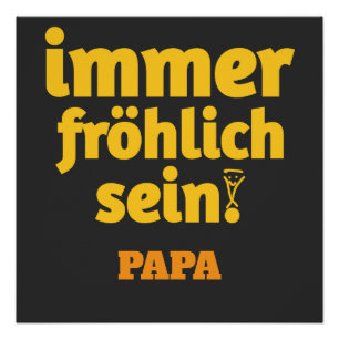 Poster toujours joyeux papa