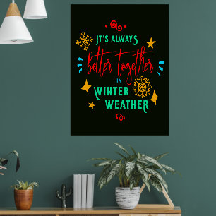 Poster Toujours mieux ensemble en hiver Noël