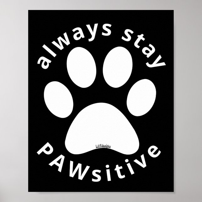 Poster TOUJOURS RESTER PAWSITIVE drôle de patte chien ins (Devant)