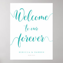 Poster Tourquoise Bienvenue à notre Forever Mariage Sign