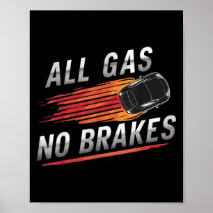Poster Tous les gaz sans freins - Inspirational Motivatio