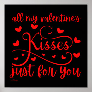 Poster TOUS LES KISSES DE MA VALENTINE JUSTE POUR VOUS ro