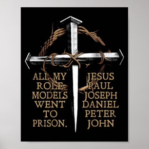 Poster Tous mes modèles sont allés en prison Jésus dans l