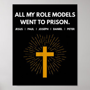 Poster Tous mes modèles sont allés en prison Jésus drôle 