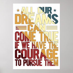 Poster Tous Nos Rêves Peuvent Réaliser