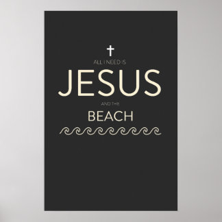 Poster Tout ce dont j'ai besoin c'est Jésus et la plage C