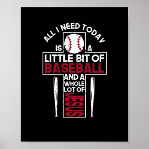 Poster Tout ce dont j'ai besoin est Baseball Jesus Christ
