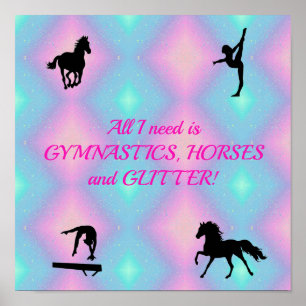Poster Tout ce dont j'ai besoin est Gymnastique, Chevaux