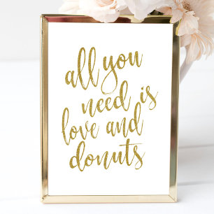 Poster Tout ce dont vous avez besoin est amour et beignet
