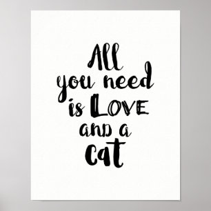 Poster Tout ce dont vous avez besoin est l'amour et un ch