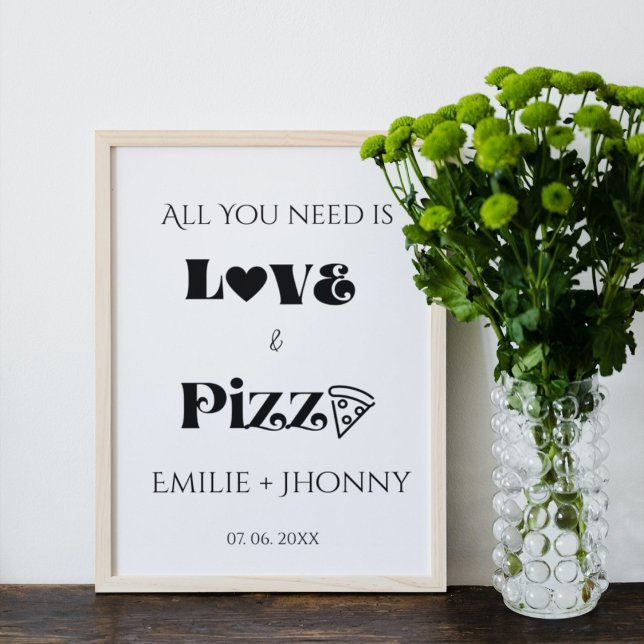 Poster Tout ce dont vous avez besoin est l'amour & Pizza  (Créateur téléchargé)