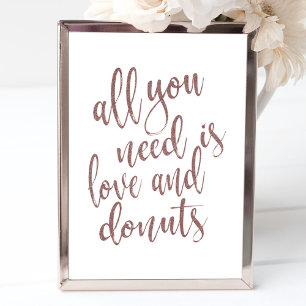 Poster Tout ce dont vous avez besoin est Love and Donuts 
