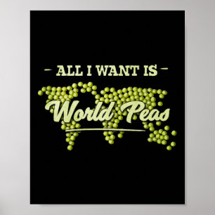 Poster Tout Ce Que Je Veux, C'Est Des Peas Mondiales Pour