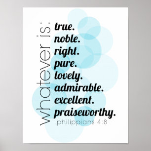 Poster Tout ce qui est vrai, noble, vrai, Philippiens 4:8