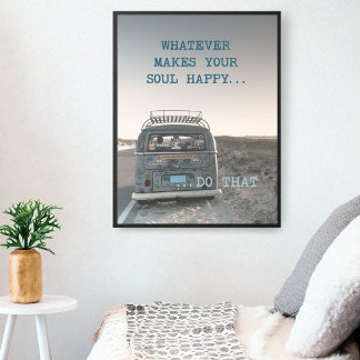 Poster Tout Ce Qui Rend Votre Âme Heureux Citation Inspir