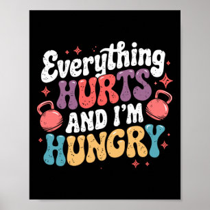 Poster Tout fait mal et j'ai faim Weightlifter Plaisanter