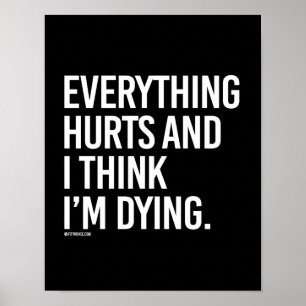 Poster Tout fait mal et je pense que je meurs - - Gym H