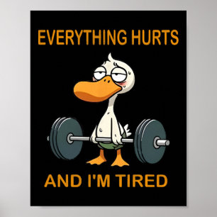 Poster Tout fait mal et je suis fatigué Duck Gym Fitn