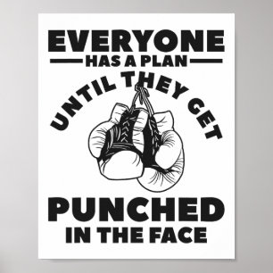 Poster Tout le monde a un plan jusqu'à ce qu'ils reçoiven