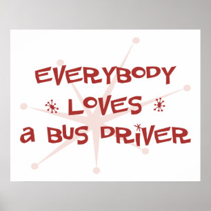 Poster Tout Le Monde Aime Un Conducteur De Bus