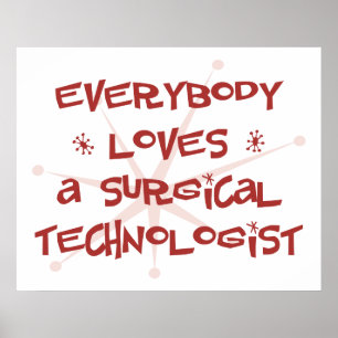Poster Tout Le Monde Aime Un Technologue En Chirurgie