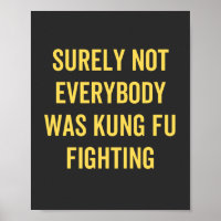 Tout Le Monde N'Était Certainement Pas Kung Fu En