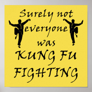 Poster Tout Le Monde N'Était Pas Kung Fu Combattez