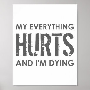 Poster Tout Me Fait Mal Et Je Meurs - Tout Fait Mal