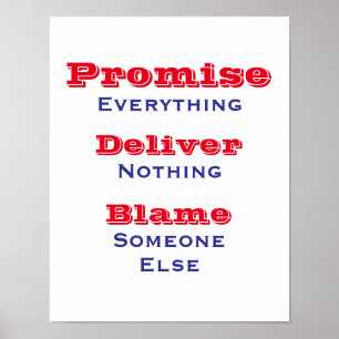 Poster Tout promettre Ne rien livrer Politique