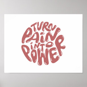 Poster Transformer la douleur en pouvoir - Citation Inspi