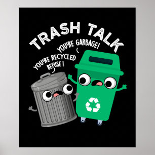 Poster Trash Talk Funky Garbage Bin Pun Dark BG