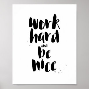 Poster Travailler dur et être agréable Citation motivatio