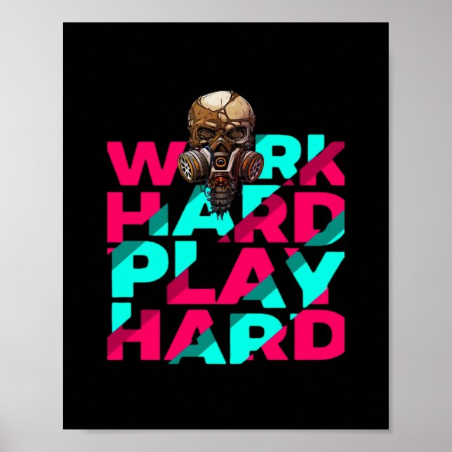 Poster Travailler dur Jouer dur Motivation crâne dur Esse (Devant)