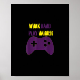 Poster Travailler dur Jouer si dur Jeux de jeux vidéo