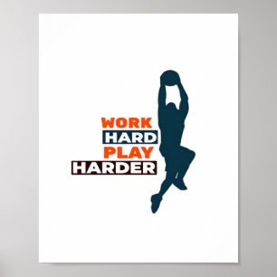Poster Travailler dur Jouer si dur Joueur de basket class