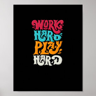 Poster Travailler dur Jouer si dur Motivation classique